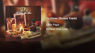 Tú Dices (Bonus Track)