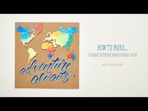 How to make a hand-lettered watercolour card with Sue Smith