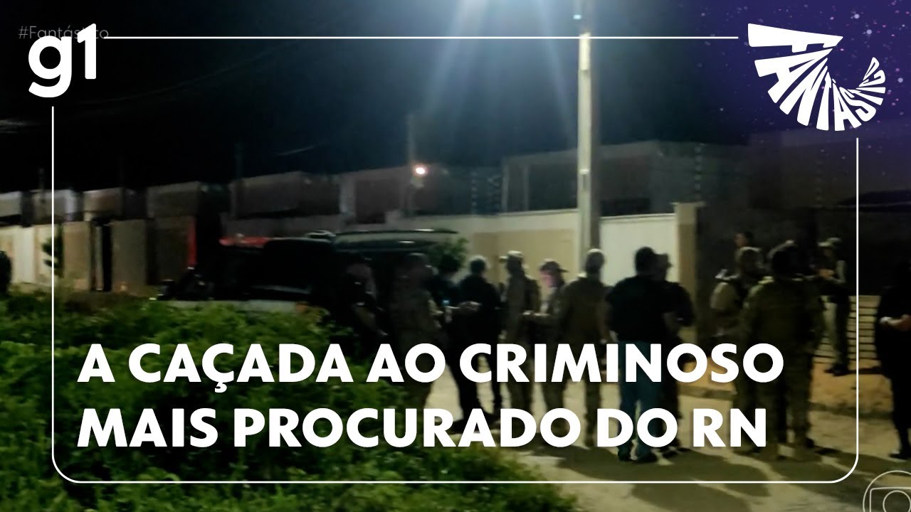 Fantástico Cerco de 22 horas 100 policiais detalhes da caçada ao criminoso mais procurado do RN