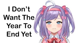 I Don't Want The Year To End Yet