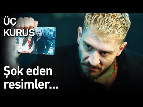 Üç Kuruş 16. Bölüm - Şok Eden Resimler...