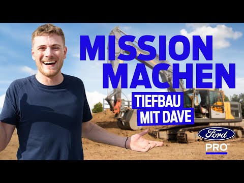 Mission Machen | EP6 | Tiefbau mit Dave | Ford Pro