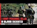 2 Army Officers, Soldier Die Fighting Terrorists In Jammu And Kashmir | Rajouri Encounter
