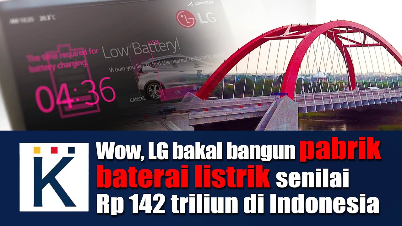 Wow, LG Bakal Bangun Pabrik Baterai Listrik Senilai Rp 142 Triliun Di ...