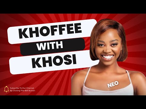 Khoffee With Khosi S1E3 Big Brother Mzansi housemate Neo
