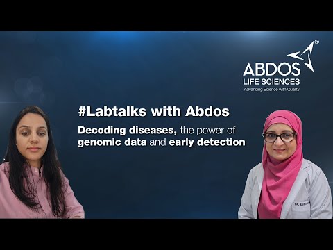 #LabTalks with Abdos: Decoding Disease with Genomics with Dr. Saima Naz Khan
