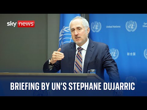 Watch live UN Secretary-General's spokesperson Stephane Dujarric delivers briefing