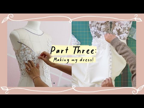 Finally making my wedding reception dress (with 1 month to go)!!! PART 3