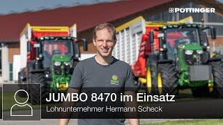 Lohnunternehmer Hermann Scheck zeigt den JUMBO 8470 Ladewagen im Einsatz