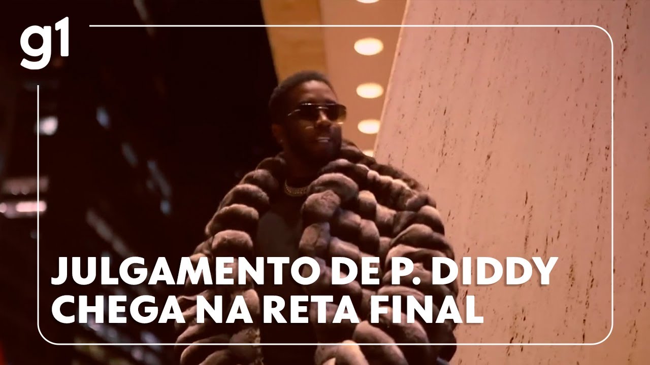 Julgamento de P. Diddy chega à última etapa nesta segunda (30) #g1