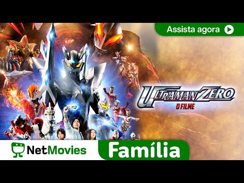 Ultraman Zero - O Filme - FILME COMPLETO DUBLADO E GRÁTIS | NetMovies Família