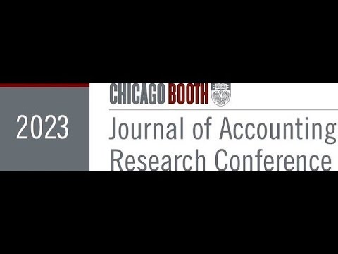 2023 Journal of Accounting Research Conference: Day 2