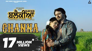 Channa – Feroz Khan Mannat Noor – Blackia Video HD