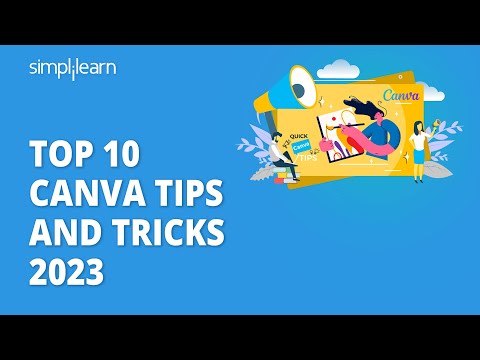 Top 10 Canva Tips And Tricks 2023 | Canva Tutorial For Beginners | Canva Design | Simplilearn