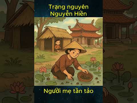 Trạng nguyên Nguyễn Hiền – Tập 2 – Người mẹ tần tảo