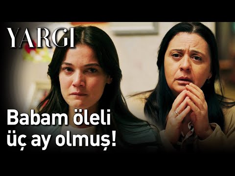 Yargı 29. Bölüm - Babam Öleli Üç Ay Olmuş!