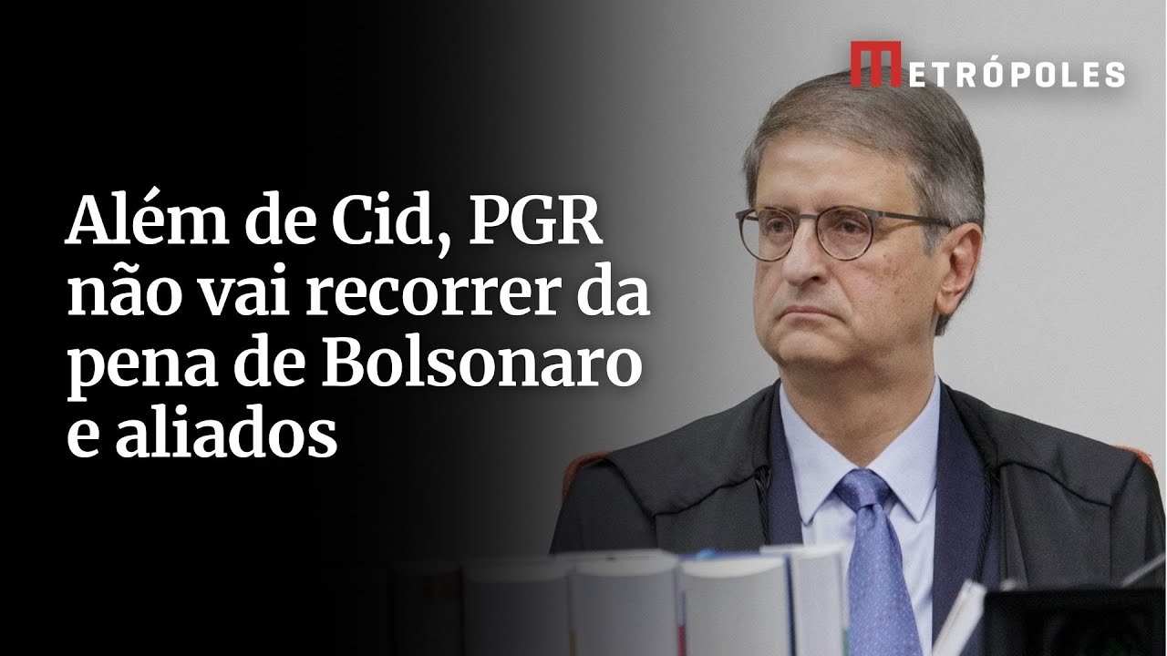 Além de Cid, PGR não vai recorrer da pena de Bolsonaro e aliados
