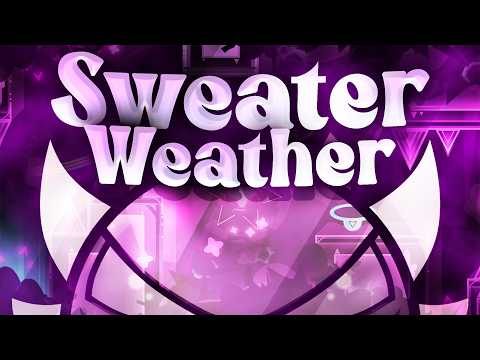 "SWEATER WEATHER" 100% [Extreme Demon] (Geometry Dash)