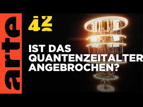 Verändern Quanten unsere Realität? | 42 - Die Antwort auf fast alles |  ARTE