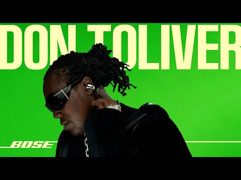 Don Toliver | Hear It All.  All The Time. | Bose