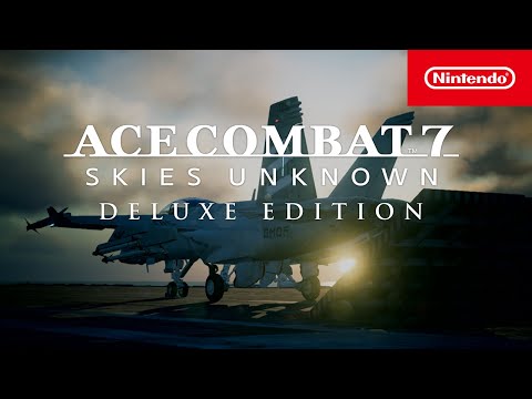 ACE COMBAT 7: Skies Unknown Deluxe Edition – Launch Trailer – Nintendo Switch