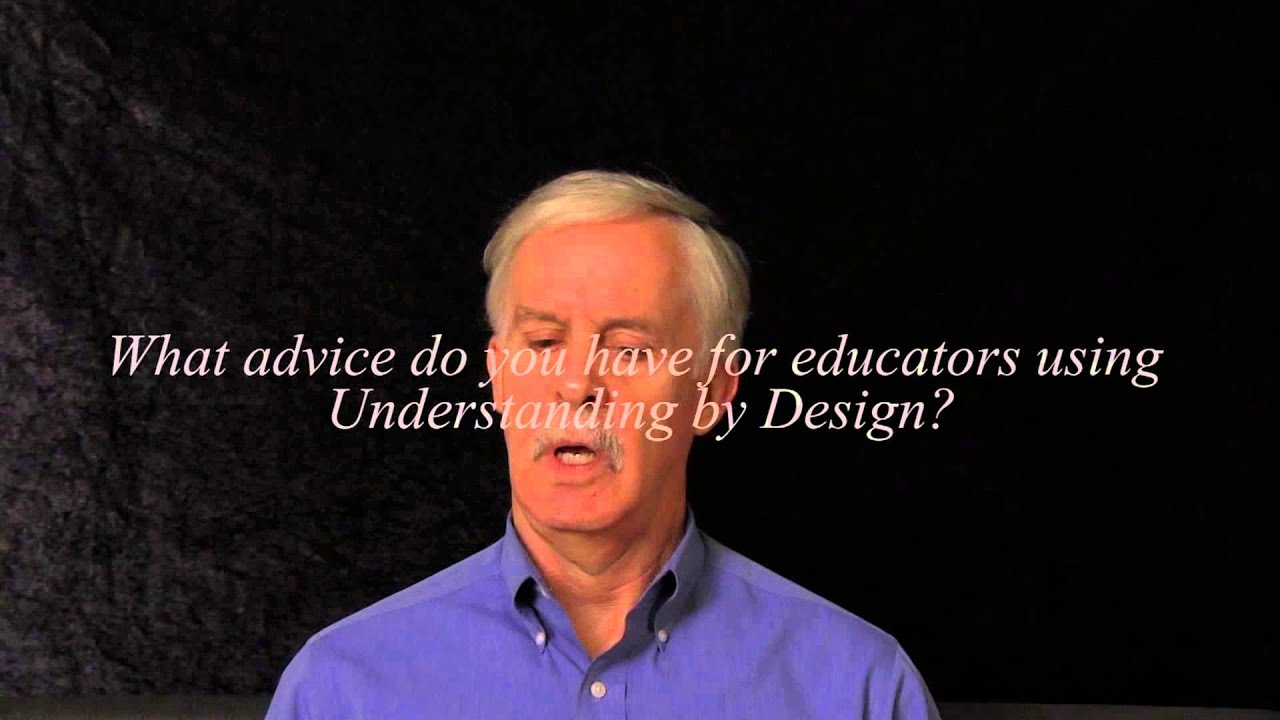 What Is Understanding By Design? Author Jay McTighe Explains. - YouTube