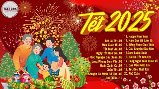 Nhạc Tết 2025 Remix, LK NHẠC XUÂN TEST LOA 8D CỰC CHUẨN HAY NHẤT, BASS CĂNG ĐÉT Chào Xuân Ất Tỵ 2025
