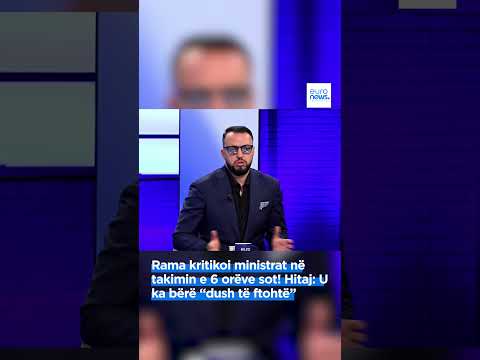 Rama kritikoi ministrat në takimin e 6 orëve sot! Hitaj: U ka bërë “dush të ftohtë”