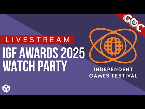 Unity Watch Party - Independent Games Festival Awards | GDC 2025