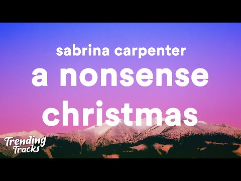 Sabrina Carpenter - A Nonsense Christmas (Lyrics)