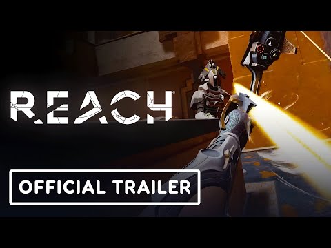 Reach - Official Pre-Order Gameplay Trailer