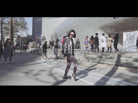 Lia Kim / Skrillex - Dirty Vibe (With Diplo, G-Dragon & CL) / 2015 Seoul Fashion Week