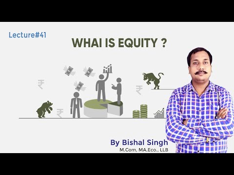 What is Equity ? II Entrepreneurship II By Bishal Singh I Lecture_41