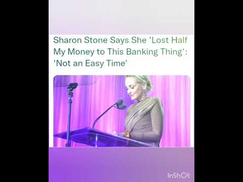 Sharon Stone Says She 'Lost Half My Money to This Banking Thing': 'Not an Easy Time'