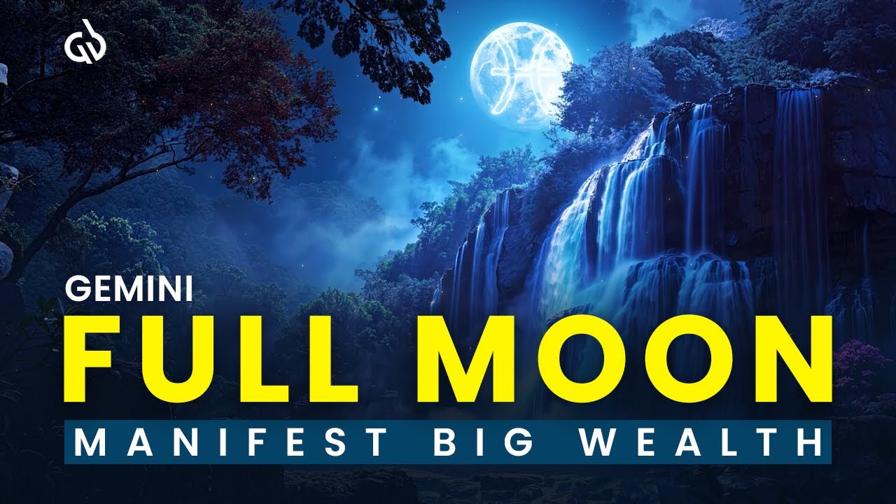 Last Full Moon of the Year (Gemini Full Moon): Manifest Wealth & End this Year in Abundance