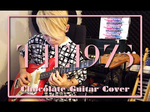 Chocolate Guitar Cover | The 1975