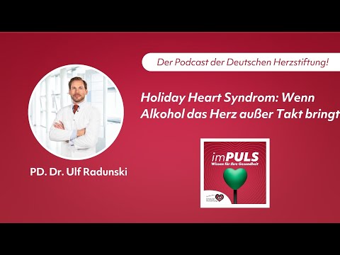 imPULS – Warum das Holiday Heart Syndrom nicht so harmlos ist, wie es klingt