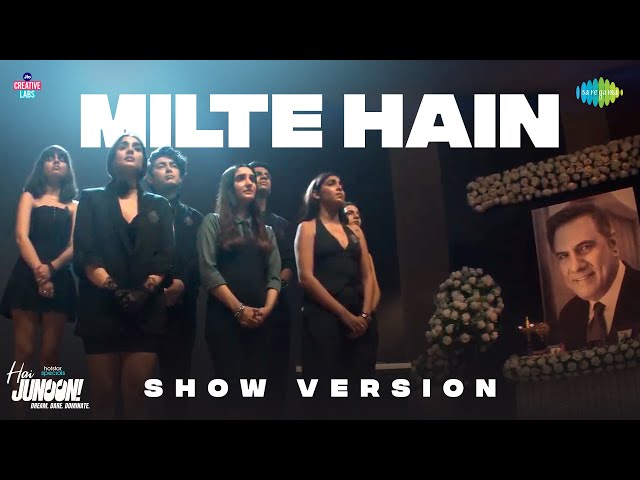 Milte Hain - Show Version | Hai Junoon! | Neil Nitin Mukesh, siddharth, Yukti T, Anusha M, Pragati