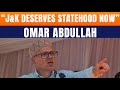 J&K Was Promised Statehood, Says Omar Abdullah; Calls Its Absence ‘Biggest Challenge | News9