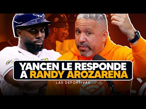 Yancen le responde a Randy Arozarena - (Las Deportivas)