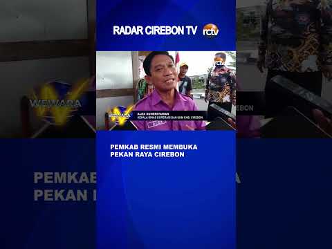 Pemkab Resmi Membuka Pekan Raya Cirebon