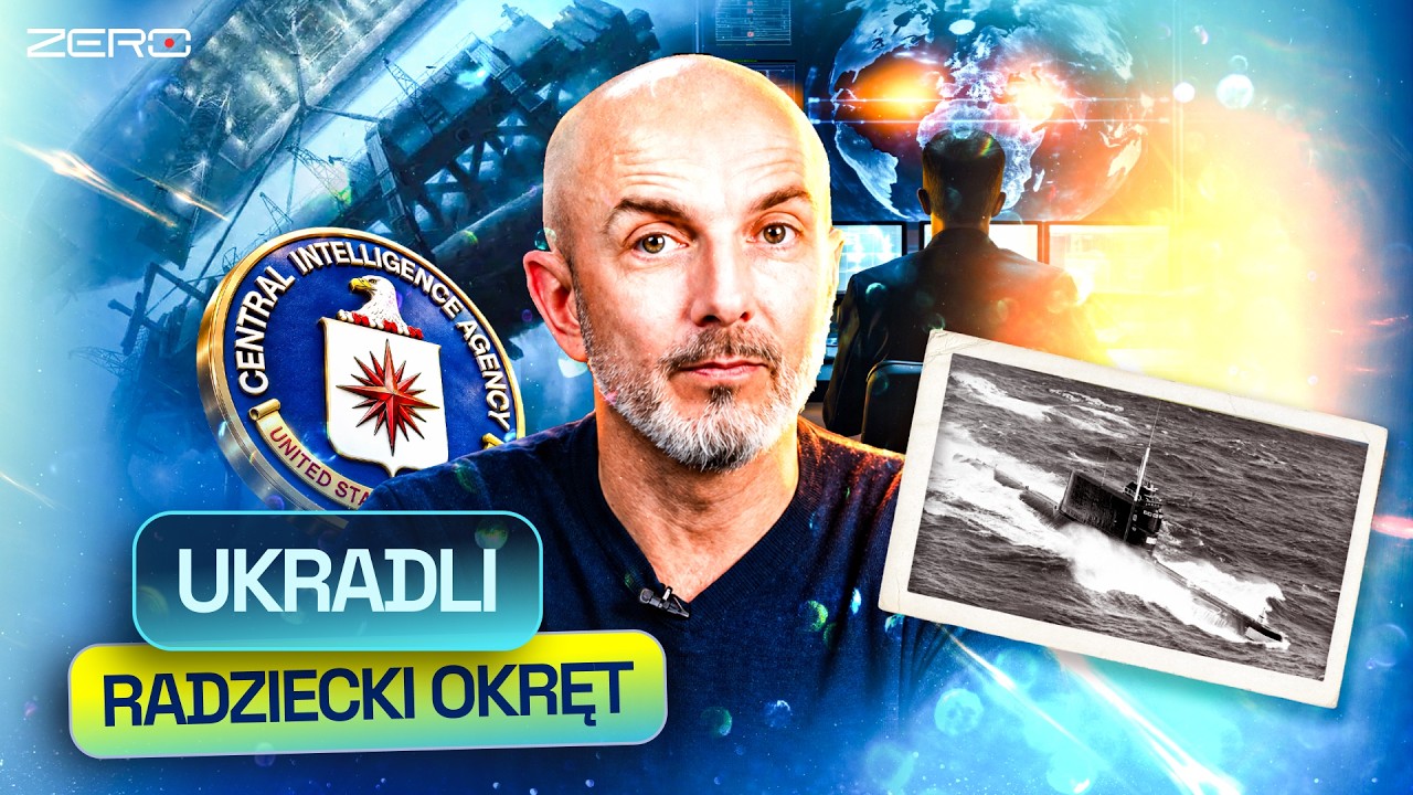 CIA I TAJNA KRADZIEŻ SOWIECKIEJ ŁODZI PODWODNEJ | NAUKOWE ZERO