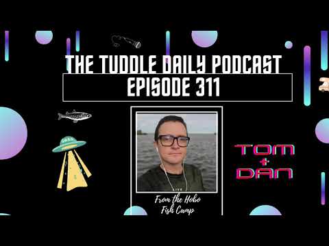 The Tuddle Daily Podcast Ep. 311