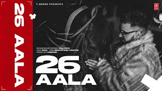 26 AALA ~ Mani Longia | Punjabi Song Video song