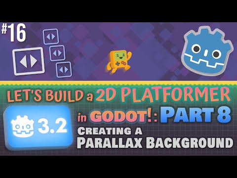 Godot 3.2: Let's Build a 2D Platformer!: Part 8 (Parallax Backgrounds ...