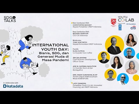 SDG Virtual Talks International Youth Day "Bisnis, SDG, dan Generasi Muda di Masa Pandemi"