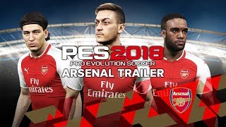 PES 2018 - Arsenal Trailer