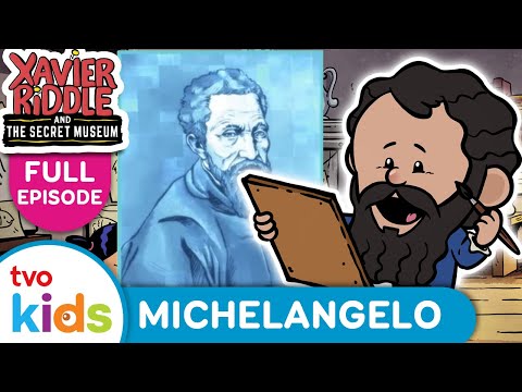 XAVIER RIDDLE 🏛️ I am Michelangelo ⚒ Full Episode on TVOkids!