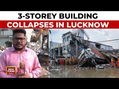 3-Storey Building Collapse in Lucknow, 8 Dead, Dozens Injured, Rescue Underway
