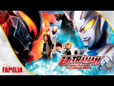 Ultraman - Mega Batalha na Galáxia Ultra (2009) • Ação • Filme Completo Dublado | Cine Família